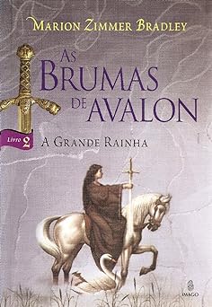 A Grande Rainha As Brumas De Marion Zimmer Bradley